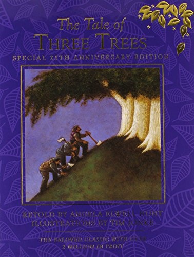 The Tale of Three Trees 25th Anniversary Edition