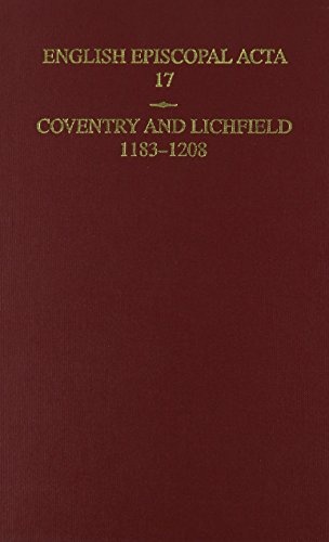 English Episcopal Acta 17: Coventry and Lichfield 1183-1208