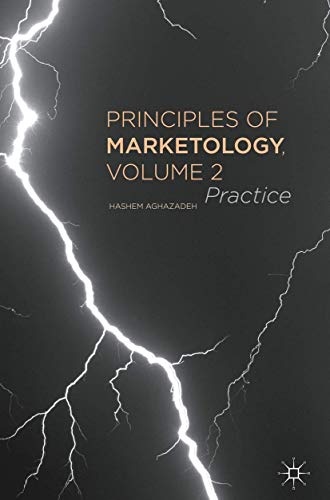 Principles of Marketology, Volume 2: Practice