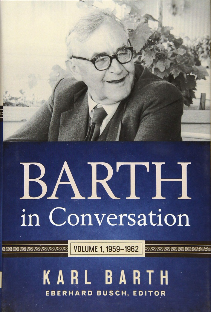 Barth in Conversation: Volume 1, 1959-1962