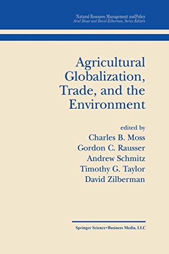 Agricultural Globalization Trade and the Environment (Natural Resource Management and Policy, 20)
