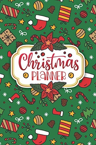 Christmas Planner: Christmas Planning Organizer - Notebook for To Do List, Shopping List, Gift Tracker, Christmas Menu Planner