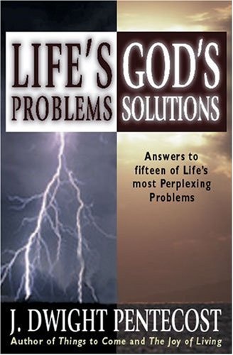 Life's Problems : God's Solutions