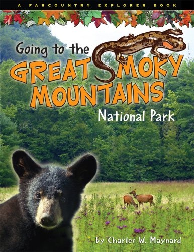 Going to the Great Smoky Mountains National Park (Farcountry Explorer Books)