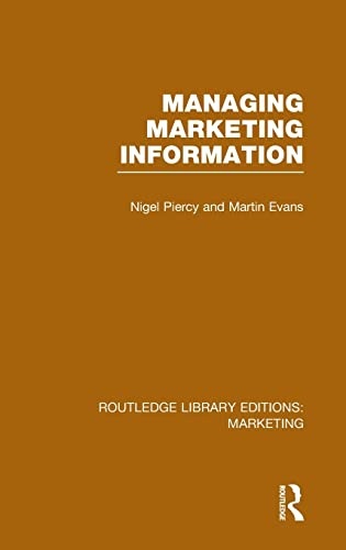 Managing Marketing Information (RLE Marketing) (Routledge Library Editions: Marketing)