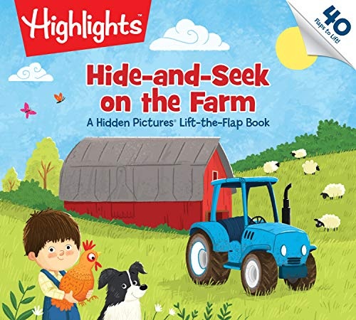 Hide-and-Seek on the Farm: A Hidden PicturesÂ® Lift-the-Flap Book (Highlightsâ¢ Lift-the-Flap Books)
