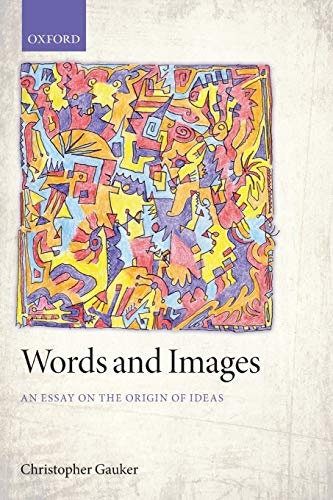 Words and Images: An Essay On The Origin Of Ideas