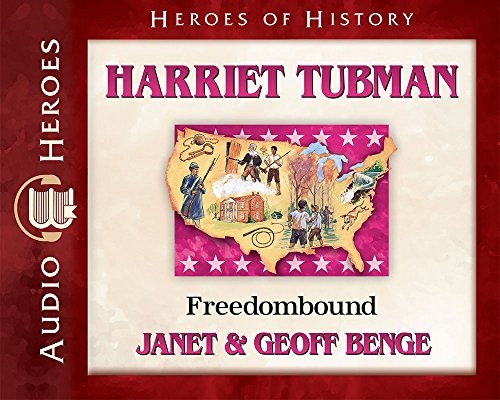 Harriet Tubman Audiobook: Freedomboung (Heroes of History) Audio CD â Audiobook, CD