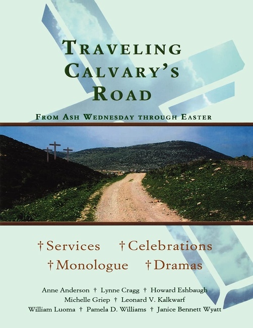 Traveling Calvary's Road