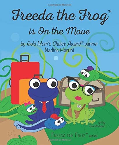 Freeda the Frog is on the Move (Mom's Choice Award Winner)