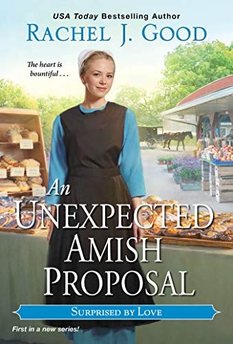 An Unexpected Amish Proposal (Surprised by Love)