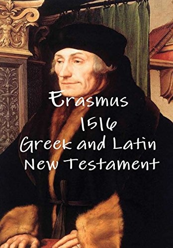 Erasmus 1516 Greek and Latin New Testament (Greek Edition)