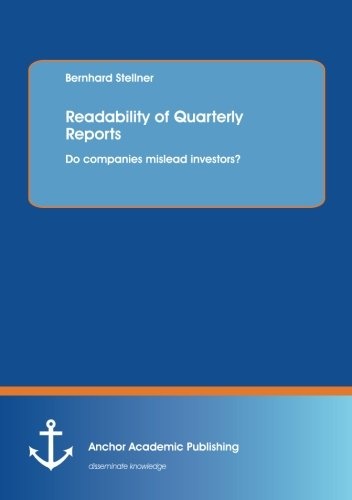 Readability of Quarterly Reports: Do companies mislead investors?