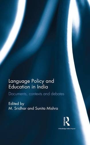 Language Policy and Education in India: Documents, contexts and debates