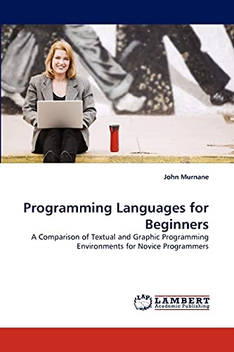 Programming Languages for Beginners: A Comparison of Textual and Graphic Programming Environments for Novice Programmers