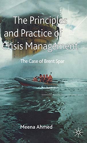 The Principles and Practice of Crisis Management: The Case of Brent Spar