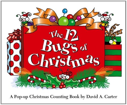 The 12 Bugs of Christmas: A Pop-up Christmas Counting Book (David Carter's Bugs)