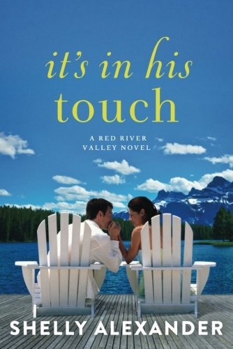 It's In His Touch (A Red River Valley Novel)