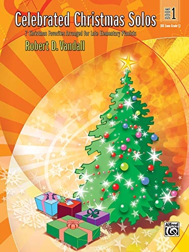 Celebrated Christmas Solos, Bk 1: 7 Christmas Favorites Arranged for Late Elementary Pianists