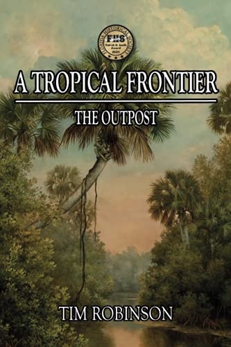 A Tropical Frontier: The Outpost