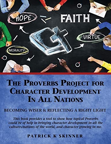 The Proverbs Project for Character Development In All Nations