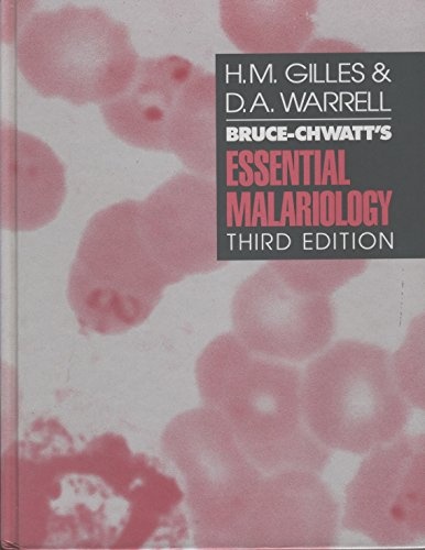 BRUCE-CHWATTS ESSENTIAL MALARIOLOGY 3E