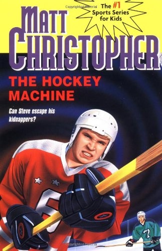 The Hockey Machine (Matt Christopher Sports Classics)