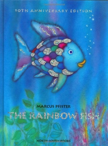 The Rainbow Fish Anniversary Edition