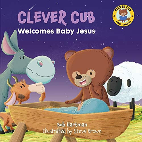 Clever Cub Welcomes Baby Jesus (Clever Cub Bible Stories)