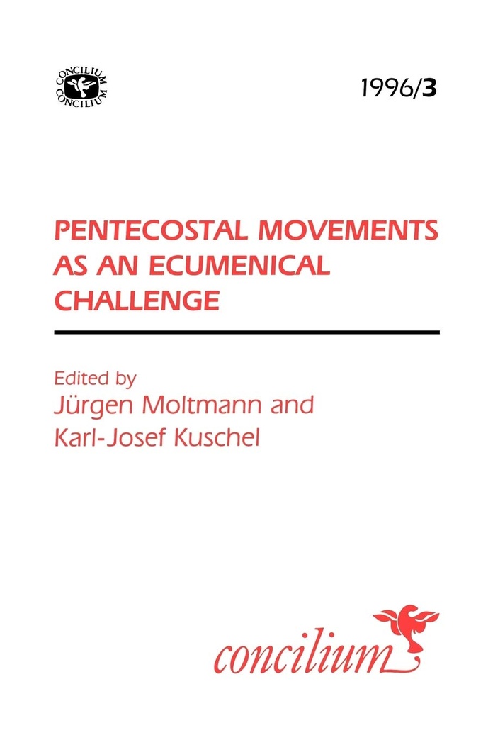 Concilium 1996/3 Pentecostal Movements as an Ecumencial Challenge