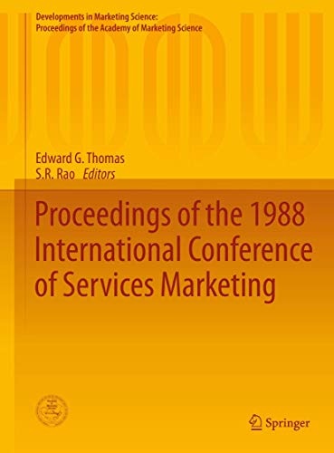 Proceedings of the 1988 International Conference of Services Marketing (Developments in Marketing Science: Proceedings of the Academy of Marketing Science)