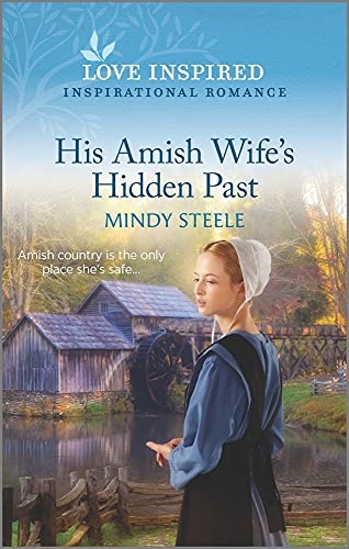 His Amish Wife's Hidden Past: An Uplifting Inspirational Romance (Love Inspired)