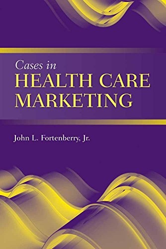 Cases in Health Care Marketing