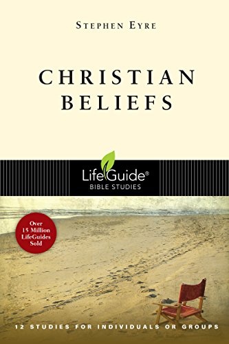 Christian Beliefs (Lifeguide Bible Studies)