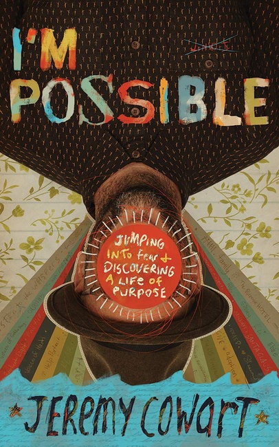 I'm Possible: Jumping into Fear and Discovering a Life of Purpose
