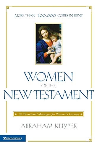 Women of the New Testament: 30 Devotional Messages for Women's Groups