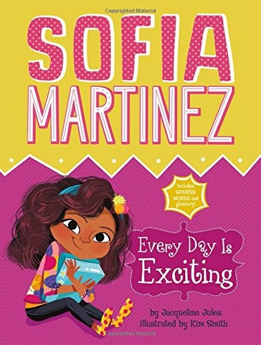 Every Day Is Exciting (Sofia Martinez)