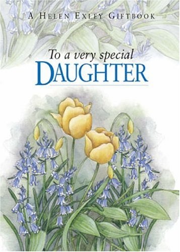 To A Very Special Daughter (To Give and to Keep)