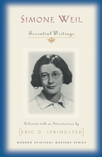 Simone Weil (Modern Spiritual Masters Series): Selected Writings (Modern Spiritual Masters)