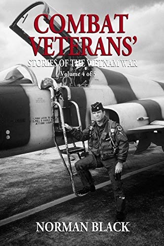 Combat Veterans' Stories of the Vietnam War: Vietnam War