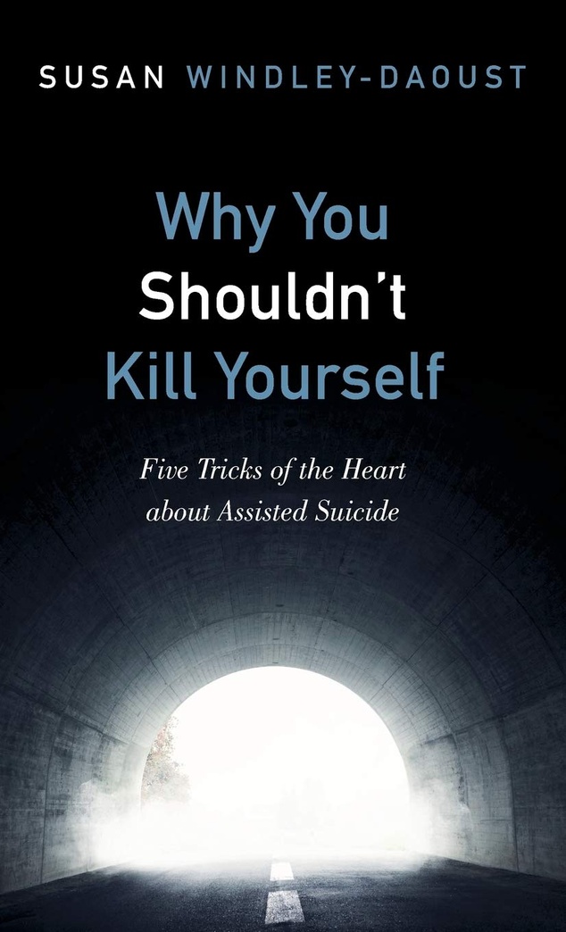 Why You Shouldn't Kill Yourself