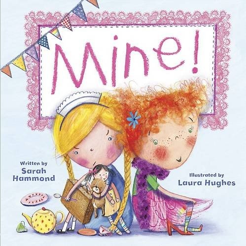 Mine! (Picture Story Book)