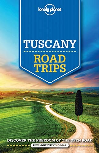 Lonely Planet Tuscany Road Trips