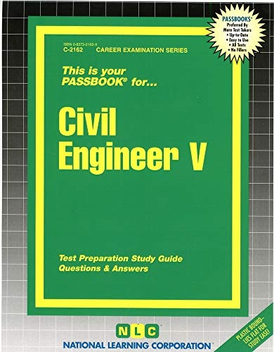 Civil Engineer V(Passbooks) (Career Examination Series)