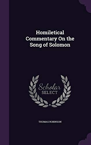 Homiletical Commentary On the Song of Solomon