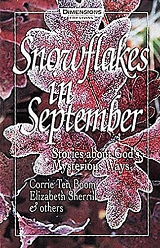 Snowflakes in September: Stories about God's Mysterious Ways