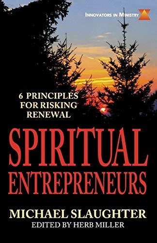 Spiritual Entrepreneurs: 6 Principles for Risking Renewal