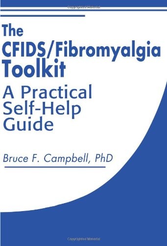 The CFIDS/Fibromyalgia Toolkit