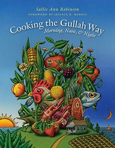 Cooking the Gullah Way, Morning, Noon, and Night by Sallie Ann Robinson