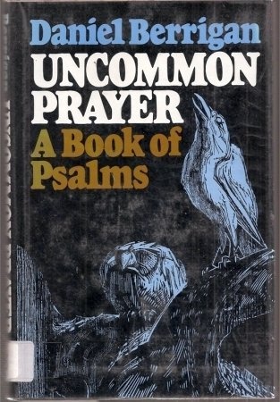 Uncommon prayer: A book of Psalms